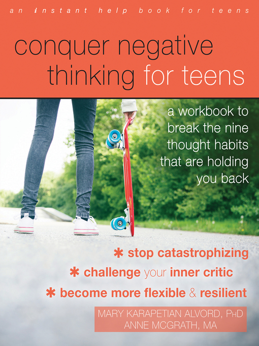 Title details for Conquer Negative Thinking for Teens by Mary Karapetian Alvord - Available